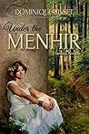Under the Menhir: A Fantasy Novella Under the Menhir: A Fantasy Novella