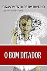 O Nascimento de um Império by Gonçalo J.N. Dias