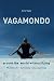 Vagamondo: Around the World...