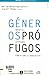 Géneros Prófugos: Feminismo y Educación
