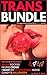 Trans Bundle: Transgressive erotica for a kinky world!