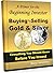 Buying and Selling Gold & S...