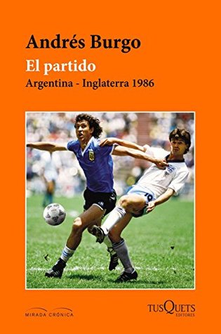 El partido: Argentina - Inglaterra 1986