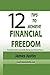 12 Tips to Achieve Financial Freedom: The Simple Guide to Successfully Manage your Personal Finance