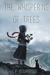 The Whispering of Trees by C.Y. Bourgeois The Whispering of Trees by C.Y. Bourgeois