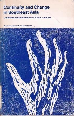 Continuity and Change in Southeast Asia: Collected Journal Articles