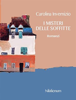 I misteri delle soffitte e altri romanzi: Romanzi (Kindle Edition)