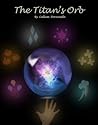 The Titan's Orb - Original Edition
