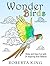 Wonder Birds: Relax and Have Fun with 24 Inspiring Patterns (Meditation & Creativity)