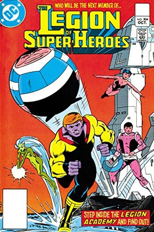 Legion of Super-Heroes (1980-1985) #304 (Legion of Super-Heroes (1980-1989))