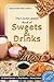 The Cochin Jewish Book Of Sweets And Drinks (Spice & Kosher Series 3)