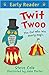 Twit Twoo: The Owl Who Was Nearly Magic (Early Reader)
