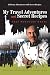 My Travel Adventures and Secret Recipes: Culinary Adventures with Secret Recipes