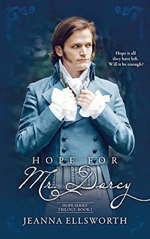 Hope For Mr. Darcy (Hope Trilogy, #1)