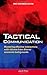 Tactical Communication First Responders Edition: Mastering effective interaction with citizens from diverse backgrounds