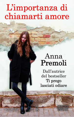 L'importanza di chiamarti amore (Kindle Edition)