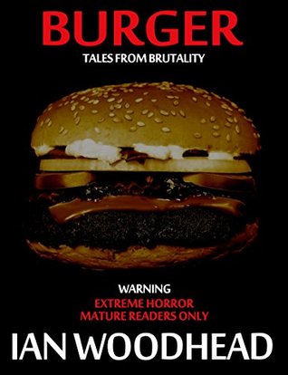 Burger: Tales from Brutality (Kindle Edition)