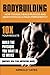 Bodybuilding: How to easily...