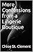 More Confessions from a Lingerie Boutique (Lingerie Shop Series Book 3)