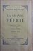 La grande féerie. Immensité de l'univers - Notre terre - Influences sidérales