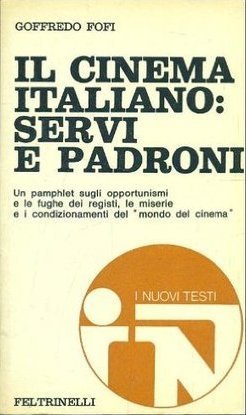 Il cinema italiano: servi e padroni (Paperback)