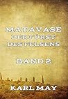 Matavase, der Fürst des Felsens, Band 2 by Karl May