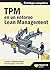 TPM en un entorno Lean Management by Lluis Cuatrecasas Arbos