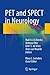PET and SPECT in Neurology by Rudi A.J.O. Dierckx