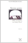 Strana gente: 1960, un diario tra Sud e Nord (Interventi) (Italian Edition)