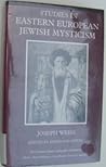 Studies in Eastern European Jewish Mysticism (The Littman Library of Jewish Civilization)