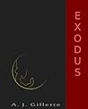 Exodus by A.J. Gillette