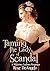 Taming the Lady of Scandal
