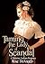Taming the Lady of Scandal