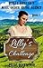 Lilly's Challenge (Holly Heston's Mail Order Bride Service #1)