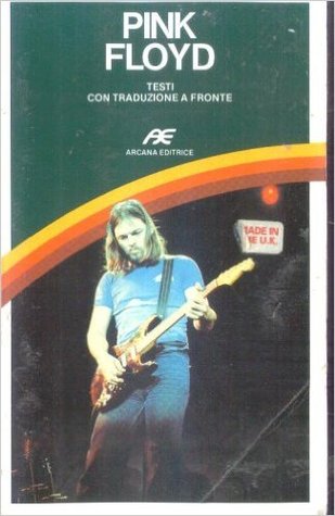 Pink Floyd. Testi con traduzione a fronte