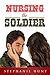 Nursing the Soldier