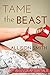 Tame the Beast (Ever After #1)