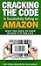 Cracking The Code To Successfully Selling On Amazon: What You Need To Know Before It's Too Late