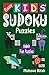 Easy Kids' Sudoku Puzzles (The Number One Choice for Sudoku Beginners.)