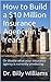 How to Build a $10 Million Insurance Agency in 5 Years by Billy    Williams