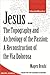 Jesus ... The Topography and Archeology of the Passion: A Reconstruction of the Via Dolorosa