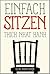 Einfach Sitzen