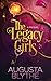 The Legacy Girls: A Prequel...