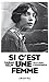Si c'est une femme  by Sarah Helm