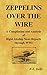 Zeppelins Over the Wire: A ...