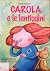 Carola e le lentiggini