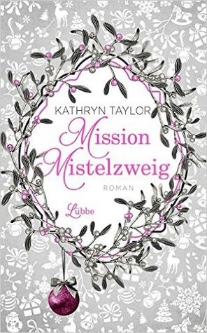 Mission Mistelzweig (Paperback)