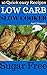 SLOW COOKER: LOW CARB Sugar...