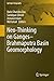 Neo-Thinking on Ganges-Brahmaputra Basin Geomorphology by Balai Chandra Das