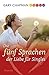 Die fünf Sprachen der Liebe für Singles by Gary Chapman